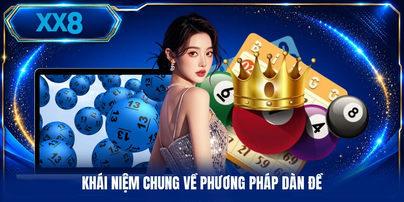 Phương Pháp Dàn Đề - Kỹ Thuật Tính Số Đầy Kịch Tính Khái niệm chung về phương pháp dàn đề