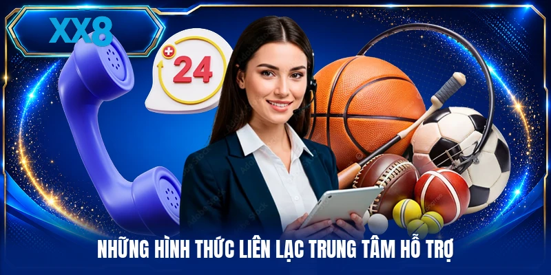 Những hình thức liên lạc trung tâm hỗ trợ