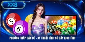 Phương Pháp Dàn Đề - Kỹ Thuật Tính Số Đầy Kịch Tính