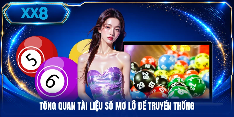 Tổng quan tài liệu sổ mơ lô đề truyền thống
